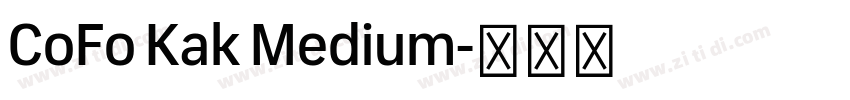 CoFo Kak Medium字体转换 CoFo Kak Medium字体转换